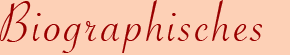 Biographisches
